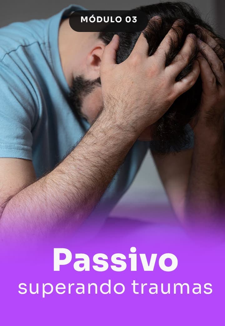 Passivo: superando dores